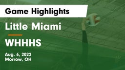 Little Miami  vs WHHHS Game Highlights - Aug. 6, 2022