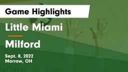 Little Miami  vs Milford  Game Highlights - Sept. 8, 2022