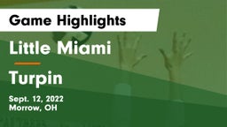 Little Miami  vs Turpin  Game Highlights - Sept. 12, 2022