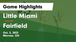 Little Miami  vs Fairfield  Game Highlights - Oct. 3, 2022