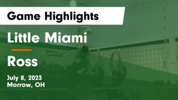 Little Miami  vs Ross  Game Highlights - July 8, 2023
