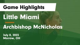 Little Miami  vs Archbishop McNicholas  Game Highlights - July 8, 2023