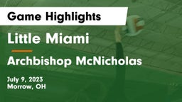 Little Miami  vs Archbishop McNicholas  Game Highlights - July 9, 2023