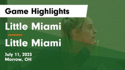 Little Miami  vs Little Miami  Game Highlights - July 11, 2023