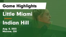 Little Miami  vs Indian Hill  Game Highlights - Aug. 8, 2023