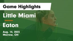 Little Miami  vs Eaton  Game Highlights - Aug. 14, 2023