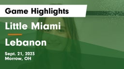 Little Miami  vs Lebanon   Game Highlights - Sept. 21, 2023