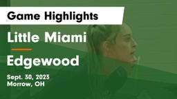 Little Miami  vs Edgewood  Game Highlights - Sept. 30, 2023