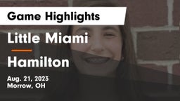 Little Miami  vs Hamilton  Game Highlights - Aug. 21, 2023
