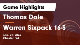 Thomas Dale  vs Warren Sixpack 16-3 Game Highlights - Jan. 21, 2023