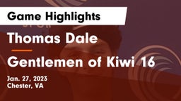 Thomas Dale  vs Gentlemen of Kiwi 16 Game Highlights - Jan. 27, 2023