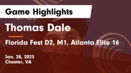 Thomas Dale  vs Florida Fest D2, M1, Atlanta Elite 16 Game Highlights - Jan. 28, 2023