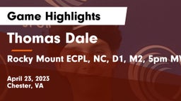 Thomas Dale  vs Rocky Mount ECPL, NC, D1, M2, 5pm MVP 16 Game Highlights - April 23, 2023