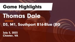 Thomas Dale  vs D3, M1, Southport B16-Blue (BG Game Highlights - July 3, 2023