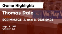 Thomas Dale  vs SCRIMMAGE, A and B, 2023.09.08 Game Highlights - Sept. 9, 2023