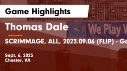 Thomas Dale  vs SCRIMMAGE, ALL, 2023.09.06 (FLIP) - Game Game Highlights - Sept. 6, 2023