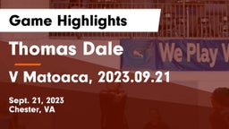 Thomas Dale  vs V Matoaca, 2023.09.21 Game Highlights - Sept. 21, 2023