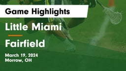 Little Miami  vs Fairfield  Game Highlights - March 19, 2024