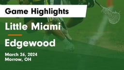 Little Miami  vs Edgewood  Game Highlights - March 26, 2024