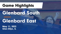 Glenbard South  vs Glenbard East  Game Highlights - May 11, 2023