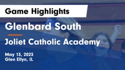 Glenbard South  vs Joliet Catholic Academy  Game Highlights - May 13, 2023