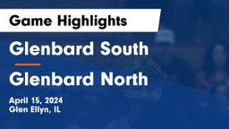 Glenbard South  vs Glenbard North  Game Highlights - April 15, 2024