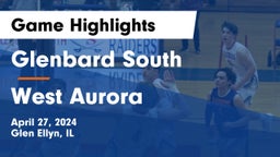 Glenbard South  vs West Aurora  Game Highlights - April 27, 2024