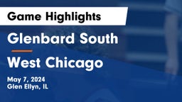 Glenbard South  vs West Chicago  Game Highlights - May 7, 2024