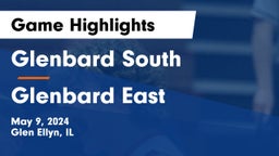 Glenbard South  vs Glenbard East Game Highlights - May 9, 2024