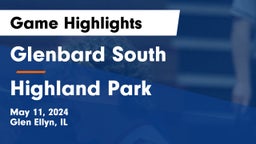 Glenbard South  vs Highland Park  Game Highlights - May 11, 2024