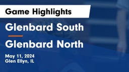Glenbard South  vs Glenbard North  Game Highlights - May 11, 2024