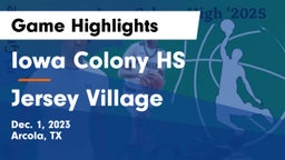 Iowa Colony HS vs Jersey Village  Game Highlights - Dec. 1, 2023