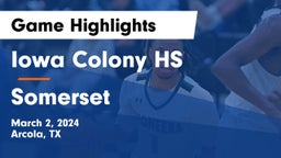 Iowa Colony HS vs Somerset  Game Highlights - March 2, 2024
