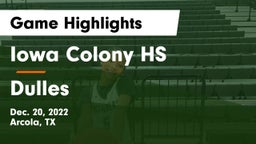Iowa Colony HS vs Dulles  Game Highlights - Dec. 20, 2022