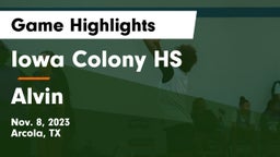 Iowa Colony HS vs Alvin  Game Highlights - Nov. 8, 2023