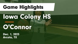 Iowa Colony HS vs O'Connor  Game Highlights - Dec. 1, 2023