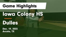 Iowa Colony HS vs Dulles  Game Highlights - Dec. 19, 2023