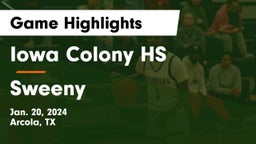 Iowa Colony HS vs Sweeny  Game Highlights - Jan. 20, 2024