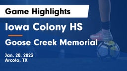 Iowa Colony HS vs Goose Creek Memorial  Game Highlights - Jan. 20, 2023