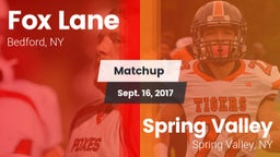 Matchup: Fox Lane  vs. Spring Valley  2017