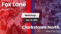 Matchup: Fox Lane  vs. Clarkstown North  2018