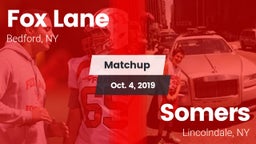 Matchup: Fox Lane  vs. Somers  2019