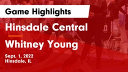 Hinsdale Central  vs Whitney Young Game Highlights - Sept. 1, 2022