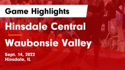 Hinsdale Central  vs Waubonsie Valley  Game Highlights - Sept. 14, 2022