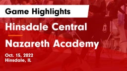 Hinsdale Central  vs Nazareth Academy  Game Highlights - Oct. 15, 2022