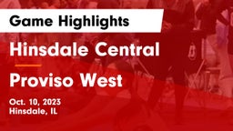 Hinsdale Central  vs Proviso West  Game Highlights - Oct. 10, 2023