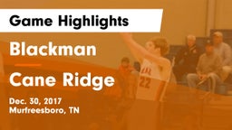 Blackman  vs Cane Ridge  Game Highlights - Dec. 30, 2017