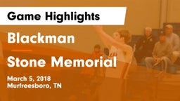 Blackman  vs Stone Memorial  Game Highlights - March 5, 2018