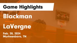 Blackman  vs LaVergne  Game Highlights - Feb. 28, 2024