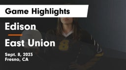 Edison  vs East Union  Game Highlights - Sept. 8, 2023
